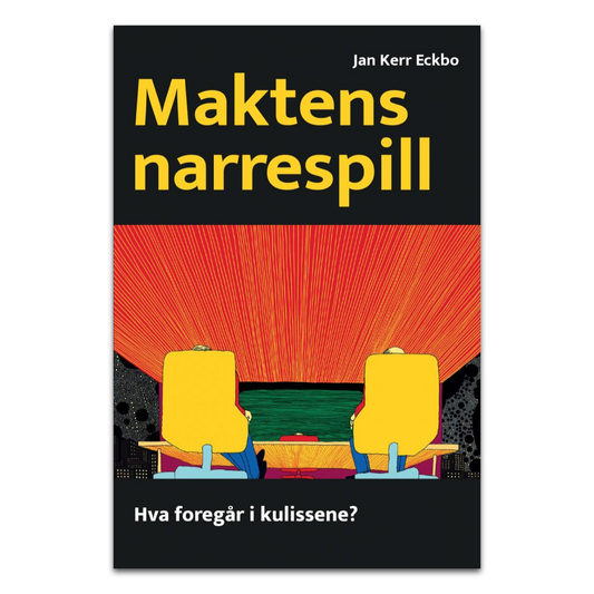 Maktens narrespill (2. opplag - nå 4.000 solgte!)